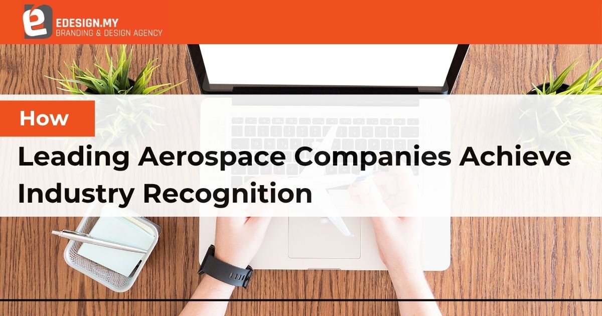 How Leading Aerospace Companies Achieve Industry Recognition