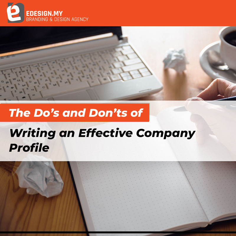 The Do’s and Don’ts of Writing an Effective Company Profile